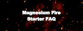 sparks from a campfire with words magnesium fire starter faq in white letters